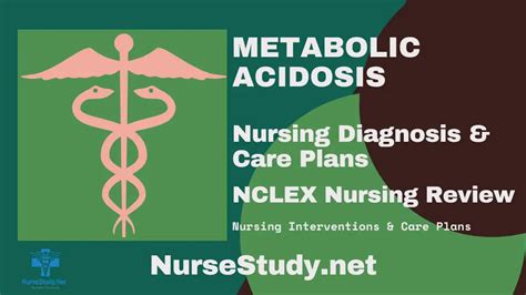 Metabolic Acidosis Nursing Diagnosis And Nursing Care Plan Nursestudy Net