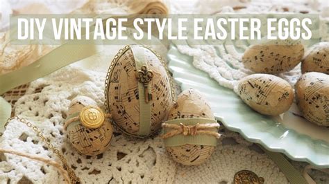 Diy Vintage Style Easter Eggs Youtube