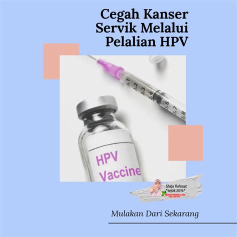 Tidak semua kanser boleh dirawat dengan pembedahan ataupun kemoterapi. Cegah Kanser Servik Melalui Pelalian HPV ~ shidarahmat