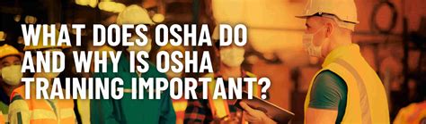 What Does Osha Do And Why Is Osha Training Important 360training