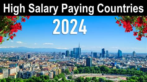 10 Highest Salary Paying Countries For Expats 2024 Youtube