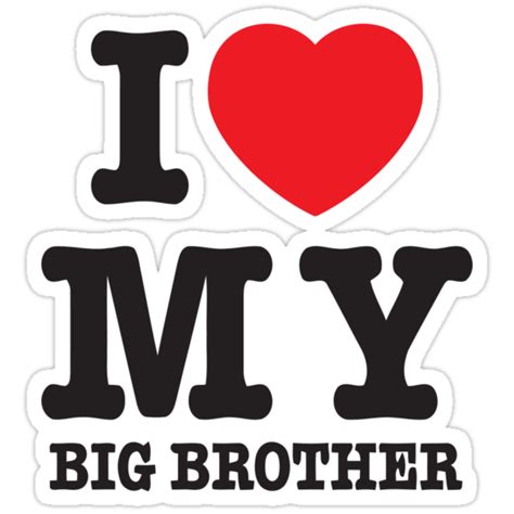 I Love My Big Brother Stickers By 305movingart Redbubble
