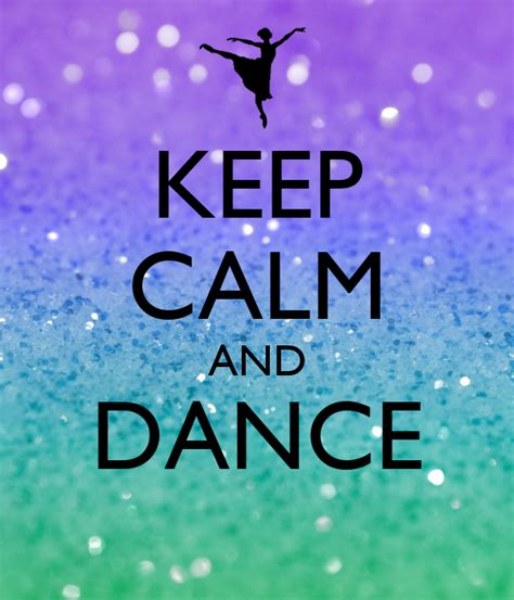 Keep Calm And Dance Poster Juultje Keep Calm O Matic
