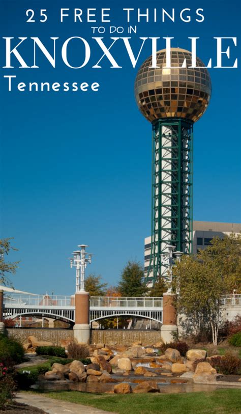 25 Cant Miss Free Things To Do In Knoxville Tn Our Romaing Hearts