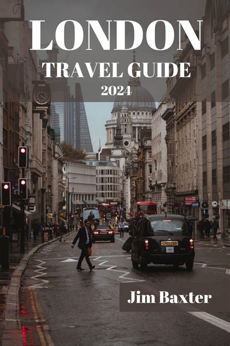 LONDON TRAVEL GUIDE 2024 Edition: Exploring London's Hidden Gems Beyond