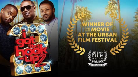 i got the hook up 2 comedy won 1 movie at the urban film festival youtube