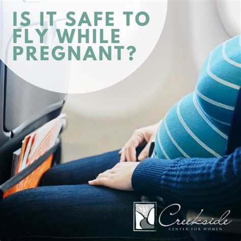 Is It Safe To Fly While Pregnant Creekside Center For Women