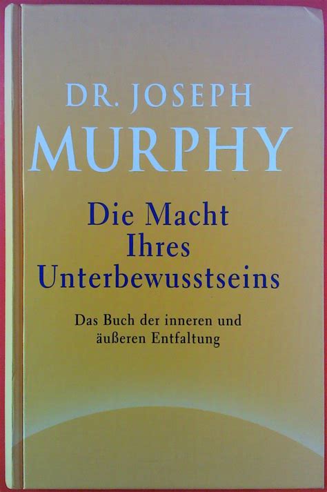 Die Macht Ihres Unterbewusstseins Von Joseph Murphy Zvab