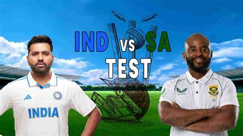Exciting Cricket Alert Ind Vs Sa Test Series Begins Everything You