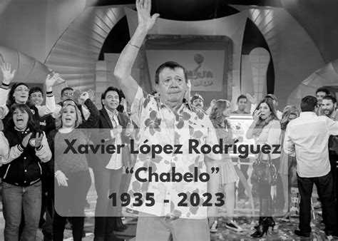Muere Xavier López “chabelo” A Los 88 Años Razona Actúa Noticias