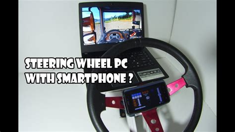 Or take it to a shop if you're really stumped. DIY Steering wheel PC 900 Degrees with smartphone (via ...