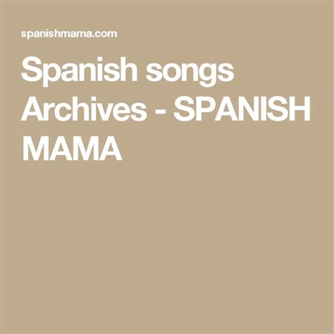 Spanish Songs Archives Spanish Mama Spanish Songs Songs Spanish