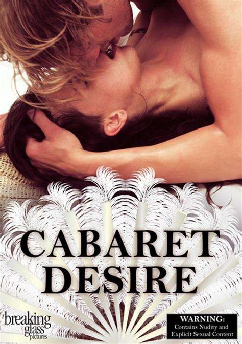 Cabaret Desire Videos On Demand Adult Dvd Empire