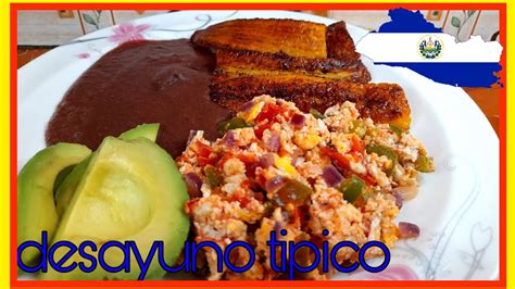 Como Hacer Un Desayuno Salvadoreño Youtube