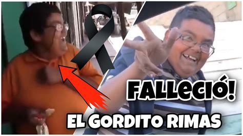 Muere El Gordito Rimas Falleció El Meme Del Gordito De La Risa Gordito Rimas MuriÓ Youtube