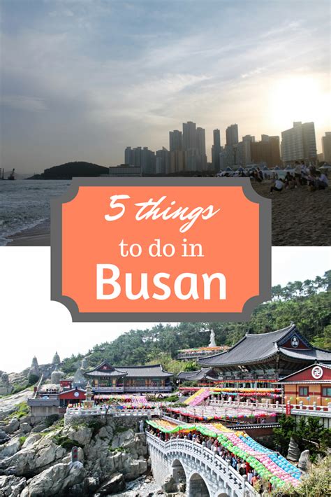 The Top 5 Things To Do In Busan South Korea South Korea Travel