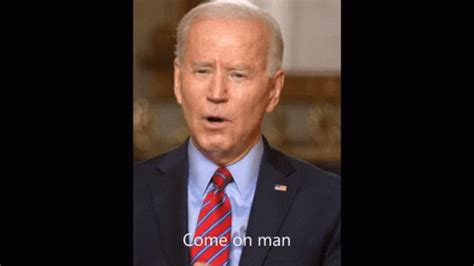 Biden Come On GIF Biden Come On Joe Biden Discover Share GIFs