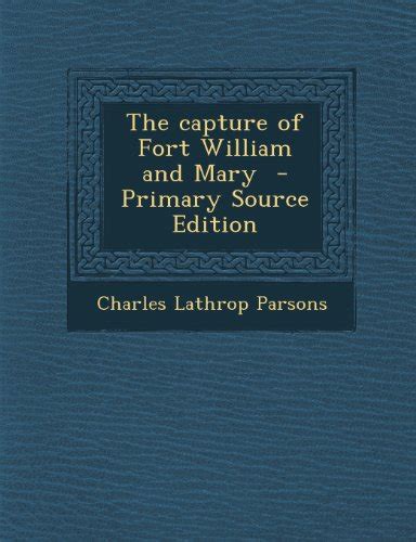 The Capture Of Fort William And Mary Parsons Charles Lathrop