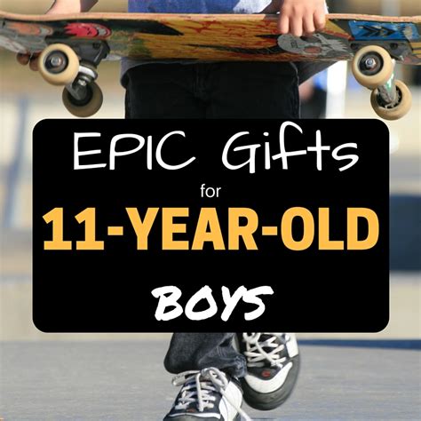 EPIC Presents For 11 Year Old Boys  31+ Great Birthday Gift Ideas