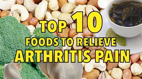 Top 10 Foods To Relieve Arthritis Pain