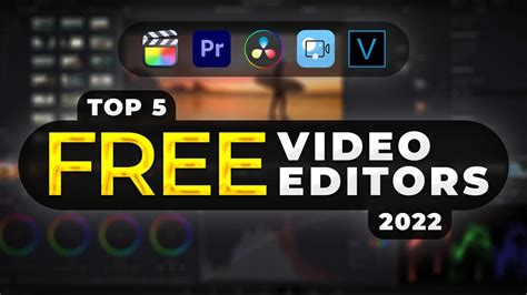 Top 5 Free Video Editing Software 2022 ⚡️ For Windows And Macos Youtube