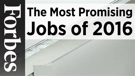 The Most Promising Jobs Of 2016 Forbes Youtube