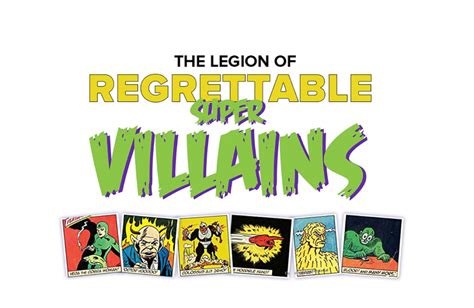 The Legion Of Regrettable Supervillains Oddball Criminals From Comic
