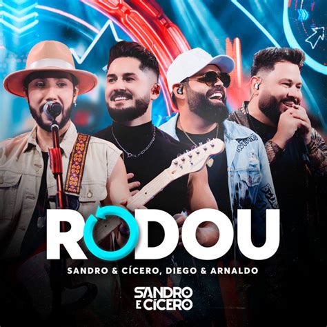 Rodou Ao Vivo Single By Sandro E Cícero Spotify