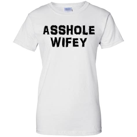 Asshole Wifey Shirt Hoodie Tank