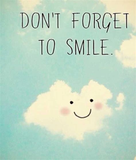 Pin By Kari On Dont Forget To Smile Dont Forget To Smile Good