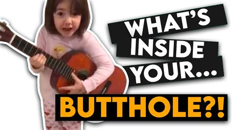 What S Inside Your Butthole Youtube