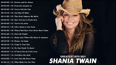 Shania Twain Greatest Hits Best Songs Of Shania Twain Playlist