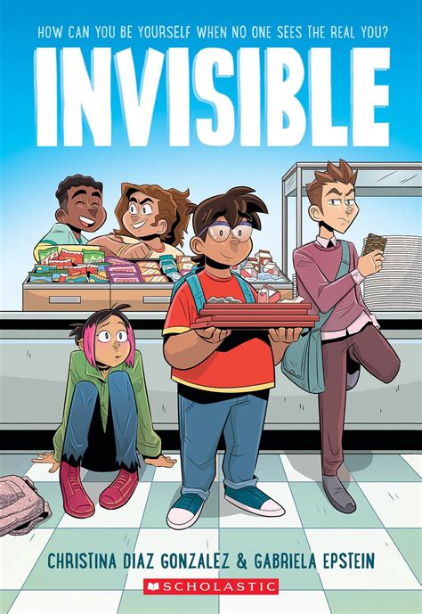 Invisible A Graphic Novel By Christina Diaz Gonzalez
