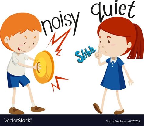 Opposite Adjectives Noisy And Quiet Royalty Free Vector Learning