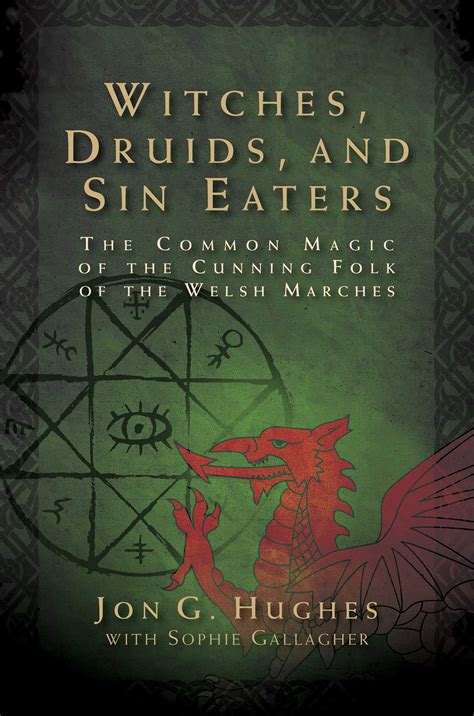Witches Druids And Sin Eaters Book By Jon G Hughes Sophie