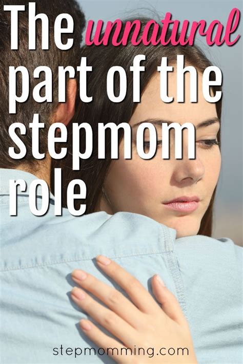 The Unnatural Part Of The Stepmom Role Stepmom Support Stepmom Resources Stepmum Blended