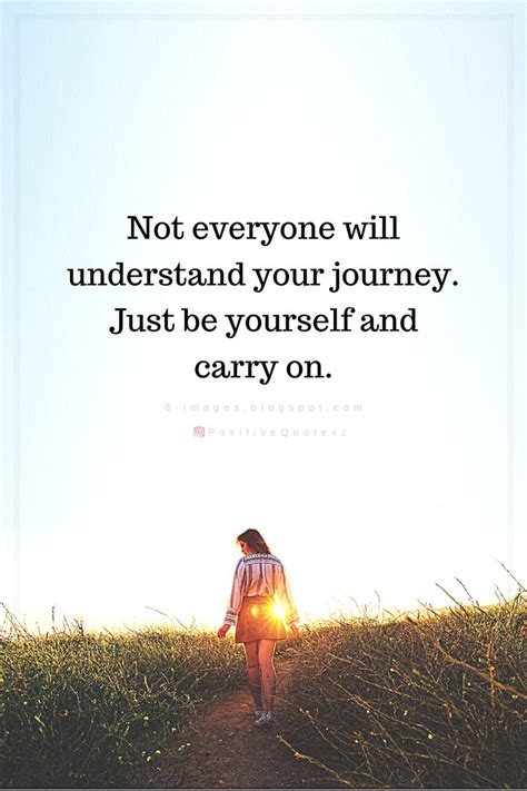 not everyone will understand your journey quotes journey quotes understanding quotes life