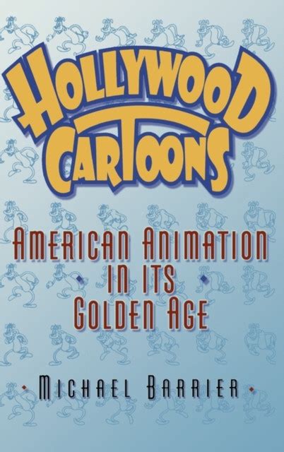 Hollywood Cartoons American Animation In Its Golden Age Bog Hardback