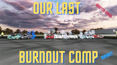 Our Last Burnout Comp Winners Assetto Corsa Youtube