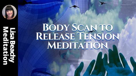 body scan to release tension and stress meditation 15 minutes long youtube