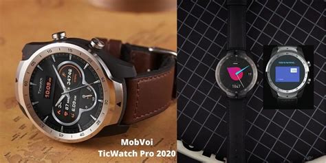 Mobvoi Ticwatch Pro 2020 Features Wear Os 1gb Ram And Dual Display