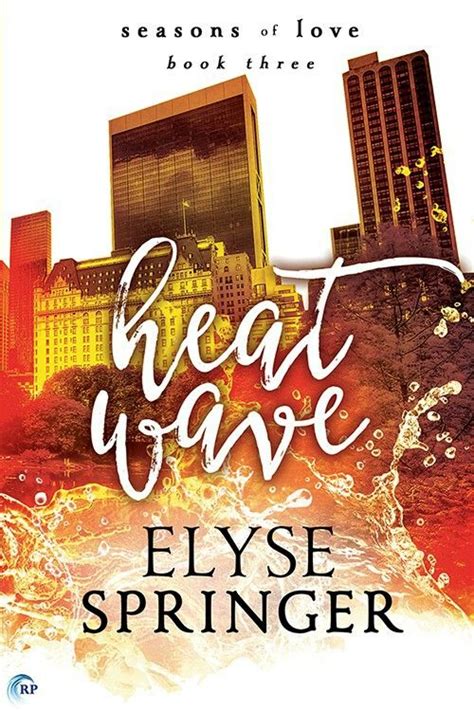 Heat Wave By Elyse Springer Wave Book Love Book Heatwave