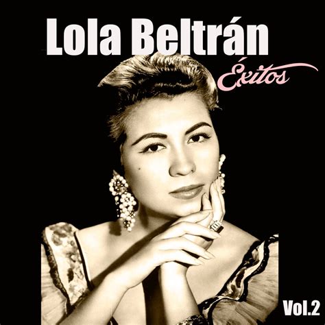 Lola Beltrán Éxitos Vol 2 Album di Lola Beltrán Apple Music