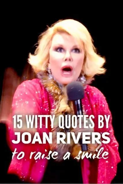 15 Witty Quotes By Joan Rivers To Raise A Smile Roy Sutton
