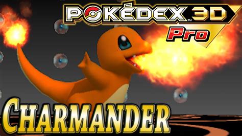 Pokemon 004 Charmander Pokedex 3d Pro Youtube