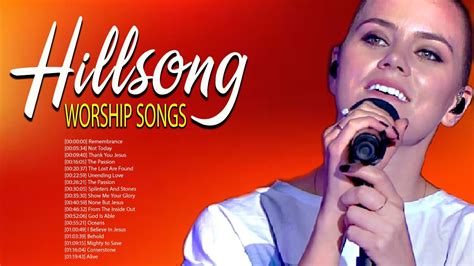 Greatest Hits Hillsong Worship Songs Playlist Joyful Christian Songs By Hillsong Church