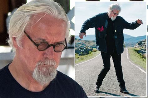 Billy Connolly My Life Is Slipping Away Im Near The End But Im Not