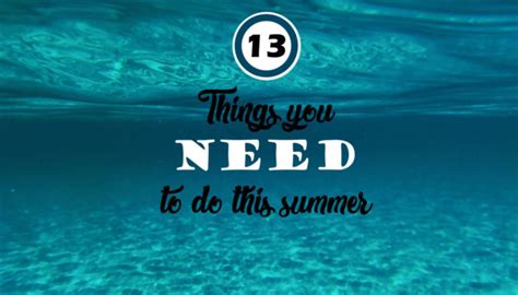 13 Things You Should Do This Summer Savanna Cordle Coloff Digital Llc