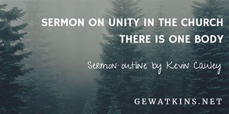 Sermon On Unity In The Church There Is One Body