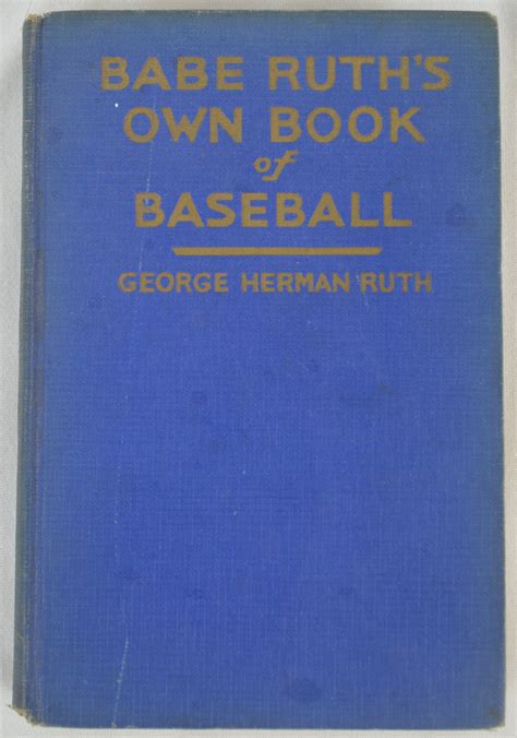 Lot Detail Vintage 1928 First Edition Copy Of Babe Ruth S Own Book